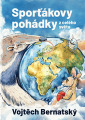 Bernatský, Vojtěch - Sporťákovy pohádky z celého světa