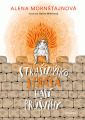 Mornštajnová, Alena - Strašidýlko Stráša hasí průšvihy