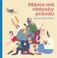 Urbánková, Marie - Máma má vždycky pravdu