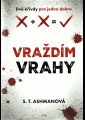 Ashman, S. T. - Vraždím vrahy