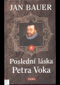 Bauer, Jan - Poslední láska Petra Voka