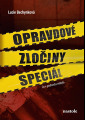 Bechynková, Lucie - Opravdové zločiny speciál