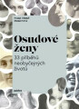 Chmel Denčevová, Ivana - Osudové ženy: 33 příběhů neobyčejných životů