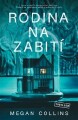 Collins, Megan - Rodina na zabití