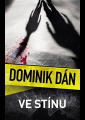 Dán, Dominik - Ve stínu