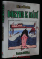 Gordon, Richard - Doktor k mání