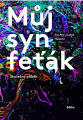 Hacalovi, Eva, Petr a Luboš - Můj syn feťák