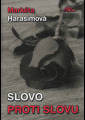 Harasimová, Markéta - Slovo proti slovu