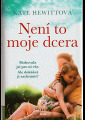 Hewitt, Kate - Není to moje dcera