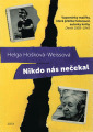 Hošková - Weissová, Helga - Nikdo nás nečekal
