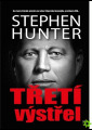 Hunter, Stephen -Třetí výstřel