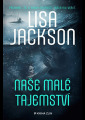 Jackson, Lisa - Naše malé tajemství