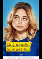 Jakoubková, Alena - Líný manžel, holé neštěstí