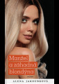 Jakoubková, Alena - Manžel a záhadná blondýna