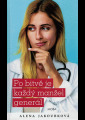 Jakoubková, Alena - Po bitvě je každý manžel generál