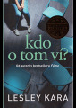 Kara, Lesley - Kdo o tom ví?