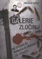 Kučera, Miroslav - Galerie zločinu (nejděsivější kriminální případy 20. století)