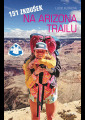 Kutrová, Lucie - 151 zkoušek na Arizona Trailu