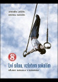 Ležák, Zdeněk - Lví silou, vzletem sokolím: dějiny Sokola v komiksu