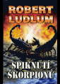 Ludlum, Robert - Spiknutí škorpiónů