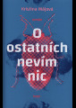 Májová, Kristina - O ostatních nevím nic