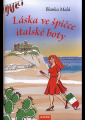 Malá, Blanka - Láska ve špičce italské boty