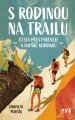 Maršík, Jaroslav - S rodinou na trailu