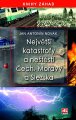 Novák, J.A. - Největší katastrofy a neštěstí Čech, Moravy a Slezska