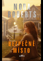 Roberts, Nora - Bezpečné místo