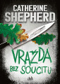 Shepherd, Catherine - Vražda bez soucitu