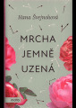 Švejnohová, Hana - Mrcha jemně uzená