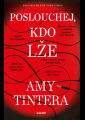 Tintera, Amy - Poslouchej, kdo lže